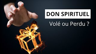 Don spirituel  Peutil être volé ou perdu [upl. by Ayikaz]