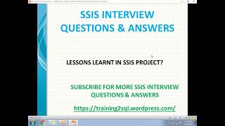 SSIS INTERVIEW QUESTIONS  LESSONS LEARNT IN SSIS PROJECT  BEST PRACTICES IN SSIS [upl. by Nesta]