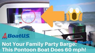 This Sick Pontoon Boat Does 60 MPH  BoatUS [upl. by Donovan542]