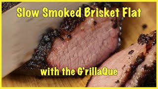 Slow Smoked Brisket Flat with the GrillaQue [upl. by Naasar197]