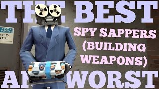 The Best and Worst TF2 Spy Sappers Building Weapons [upl. by Lavella451]