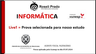 Informática  Vunesp  Live1 [upl. by Nahc247]