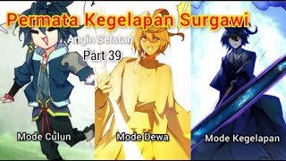 Permata Kegelapan Surgawi Part 39 [upl. by Ahsan]