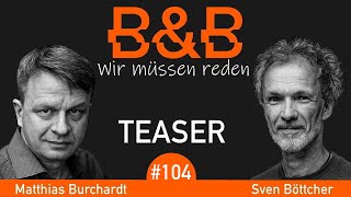 BampB 104 Burchardt amp Böttcher Endlich Wonnemonat Blühende Lügen so weit das Auge blickt Teaser [upl. by Frodeen141]