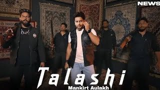 TALASHI  MANKIRAT AULAKH FtPranjal Dahiya NEW PUNJABI SONG WHATSAPP STATUS [upl. by Buckden93]