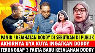 PANIK KJHTAN DODDY DI SUBUTKAN KE PUBLIK UYA KUYA INGATKAN DODDY TERUNGKAP 3 FAKTA BARU KSLAHAN DS [upl. by Aramois949]