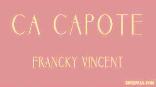 Francky VINCENT ca capote [upl. by Witha832]