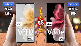 vivo V40 Lite Vs vivo V30e  Full Comparison 🔥 Techvs [upl. by Ennaecarg]