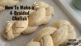 How To Make a 4Braided Challah  Challah from 4 strand  recipe included [upl. by Jos]