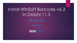 Install WinSoft Barcode v63 in Delphi 113 [upl. by Brinkema]