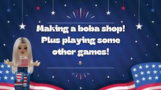 🧋Building a boba shop🧋 plus playing some other games [upl. by Akirre499]