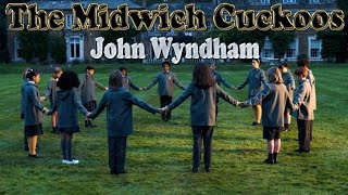 The Midwich Cuckoos  John Wyndham  BBC Radio Dramabbc [upl. by Inaliak]