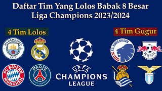 Daftar Tim Lolos ke Babak 8 Besar Liga Champions 2024  UCL 20232024 [upl. by Alamak448]