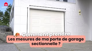 Comment prendre les mesures dune porte de garage sectionnelle [upl. by Blatman]