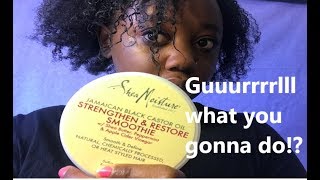 Yay or Nay Shea Moisture Strengthen amp Restore Smoothie Review [upl. by Ahsienet]