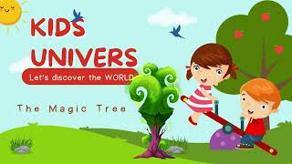 Kids Univers The Magic Tree KidsUniverskidsstorieslearning [upl. by Stempson]