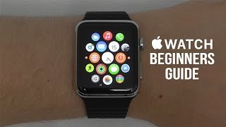 Apple Watch  Complete Beginners Guide [upl. by Maher592]