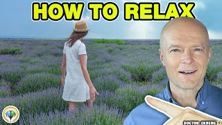 How To Relax  User Manual For Humans S1 E10  Dr Ekberg [upl. by Clayberg851]