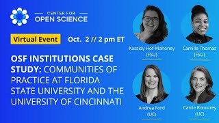 OSF Institutions Case Study Communities of Practice at FSU and the UC [upl. by Zelikow]