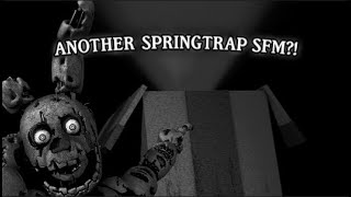 ANOTHER SPRINGTRAP ANIMATION  SFM FNaF [upl. by Nordin]