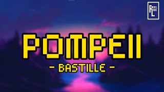 POMPEII  Bastille Lyric [upl. by Mala]