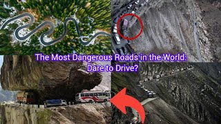 The Most Dangerous Roads in the World Dare to Drive [upl. by Elitnahc]