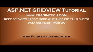 Keep gridview in edit mode when update fails due to data conflict  Part 20 [upl. by Ungley954]