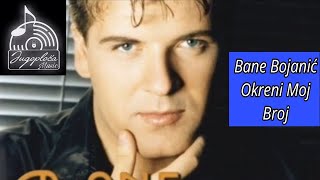 Bane Bojanić  Okreni Moj Broj  Audio 2001 [upl. by Bo]