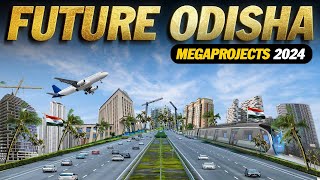 Future Odisha Megaprojects 2024  Upcoming megaprojects in Odisha odisha [upl. by Ayekam]