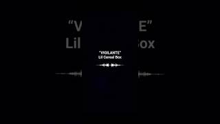 NEW LIL CEREAL BOX quotVIGILANTEquot OUT NOW shorts new [upl. by Eluj]