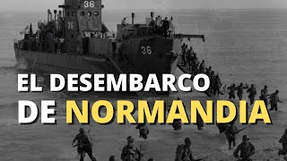 Día D  Desembarco de Normandía  6 de Junio de 1944  Toda la historia [upl. by Esilehs]