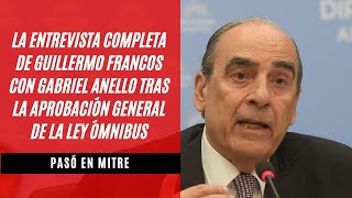 La entrevista completa de Guillermo Francos con Gabriel Anello tras la aprobación de la Ley Ómnibus [upl. by Blumenthal]