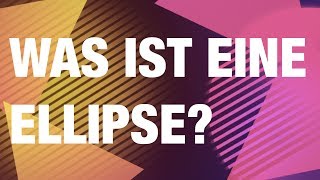 Was ist eine ELLIPSE [upl. by Razaile]