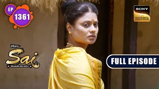 झूठ का प्रायश्चित्त  Mere Sai  Ep 1361  Full Episode  30 Mar 2023 [upl. by Marietta]