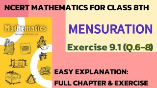 Chapter9 Mensuration Explained Mastering Class 8th Maths [upl. by Anwahs518]