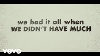 Justin Moore  We Didnt Have Much Lyric Video [upl. by Staal]