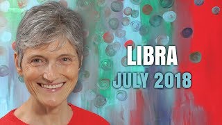 LIBRA JULY 2018 Horoscope Forecast  Joyful Month Ahead [upl. by Helfant255]