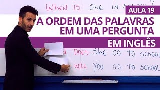 A ORDEM DAS PALAVRAS EM UMA PERGUNTA EM INGLÊS  AULA 19 PROFESSOR KENNY [upl. by Airotnahs]