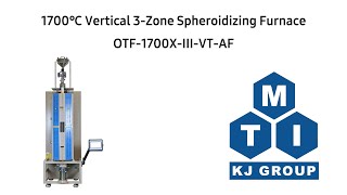 1700℃ Vertical 3Zone Spheroidizing Furnace OTF1700XⅢVTAF demo [upl. by Ranitta]