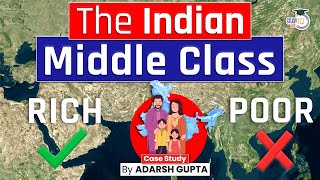 How Indian Middle Class will decide the Future of Indian Economy Indian Middle Class  UPSC Mains [upl. by Bodnar885]