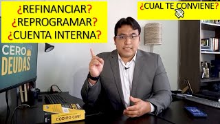 Qué es el REFINANCIAMIENTO LA REPROGRAMACIÓN Y EL PAGO A CUENTA INTERNA en una deuda financiera [upl. by Kessel]