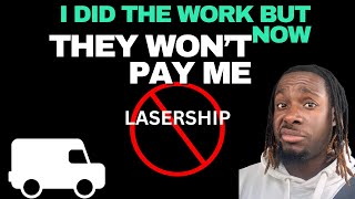 LASERSHIP doesn’t pay their contractors 🤦🏾‍♂️🤦🏾‍♂️ [upl. by Nylodnarb626]