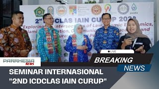 LIVE REPORT Seminar Internasional 2nd ICDCLAS IAIN Curup [upl. by Brier975]