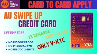 Au Swipe Up Credit Card Apply  Card to Card Credit Card Applying 2024 creditcard aubank [upl. by Enrica74]