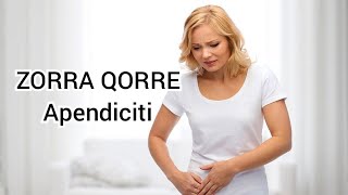 ZORRA QORRE  Simptomat e zorres qorre  Apendiciti  appendicitis [upl. by Rahmann]