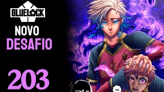 NOVO DESAFIO   BLUE LOCK  CAPÍTULO 203  DUBLADO [upl. by Tahmosh253]