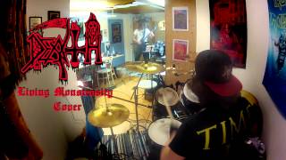 Death  Living Monstrositynearly Full Band Cover [upl. by Esinal]