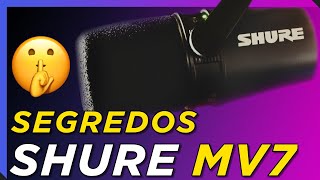 Microfone Shure MV7 TRUQUES e SEGREDOS para melhorar o som [upl. by Liana]