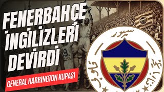 İşgal Altında Bir Zafer Fenerbahçe’nin Harrington Kupası Destanı [upl. by Yurt]