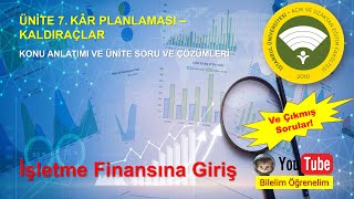 AUZEF İşletme Finansına Giriş ÜNİTE 7 KÂR PLANLAMASI – KALDIRAÇLAR Konu Özeti ve Çıkmış Sorular [upl. by Jerman]